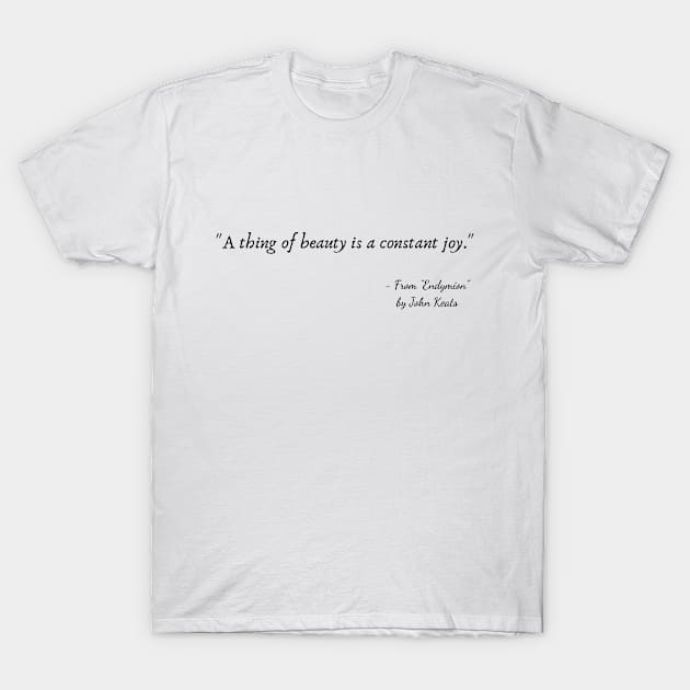 A Quote from "Endymion" by John Keats T-Shirt by Poemit